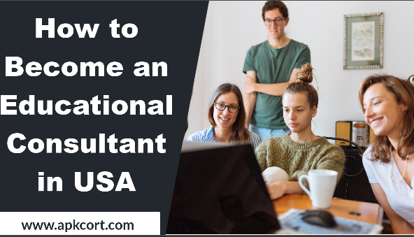 How to Become an Educational Consultant in USA