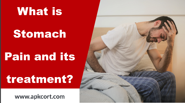 What is Stomach Pain and its treatment?